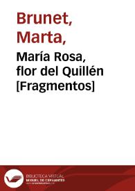 María Rosa, flor del Quillén [Fragmentos] / Marta Brunet | Biblioteca Virtual Miguel de Cervantes