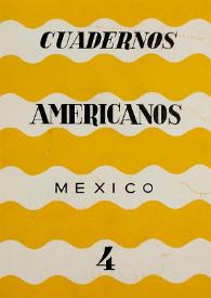 Cuadernos americanos. Año I, vol. IV, núm. 4, julio-agosto de 1942 | Biblioteca Virtual Miguel de Cervantes