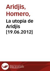 La utopía de Aridjis [19.06.2012] / entrevista realizada por Laurence Pagacz | Biblioteca Virtual Miguel de Cervantes