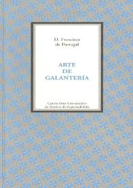 Arte de Galantería / Francisco de Portugal ; edição e notas de José Adriano de Freitas Carvalho | Biblioteca Virtual Miguel de Cervantes