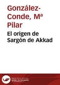 El origen de Sargón de Akkad / María Pilar González-Conde | Biblioteca Virtual Miguel de Cervantes