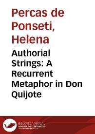 Authorial Strings: A Recurrent Metaphor in Don Quijote / Helena Percas de Ponseti | Biblioteca Virtual Miguel de Cervantes