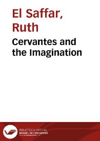 Cervantes and the Imagination / Ruth El Saffar | Biblioteca Virtual Miguel de Cervantes