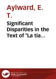 Significant Disparities in the Text of "La tía fingida" vis-à-vis Cervantes's "El casamiento engañoso" / E. T. Aylward | Biblioteca Virtual Miguel de Cervantes