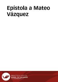 Epístola a Mateo Vázquez | Biblioteca Virtual Miguel de Cervantes