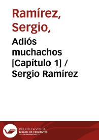 Adiós muchachos [Capítulo 1] / Sergio Ramírez | Biblioteca Virtual Miguel de Cervantes