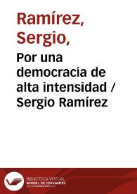 Por una democracia de alta intensidad / Sergio Ramírez | Biblioteca Virtual Miguel de Cervantes