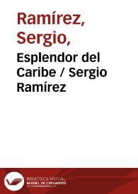 Esplendor del Caribe / Sergio Ramírez | Biblioteca Virtual Miguel de Cervantes