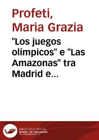 Portada:"Los juegos olímpicos" e "Las Amazonas" tra Madrid e Roma / Maria Grazia  Profeti