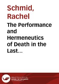 The Performance and Hermeneutics of Death in the Last Chapter of Don Quijote / Rachel Schmid | Biblioteca Virtual Miguel de Cervantes