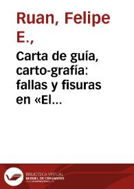 Carta de guía, carto-grafía: fallas y fisuras en «El licenciado Vidriera» / Felipe Ruan | Biblioteca Virtual Miguel de Cervantes