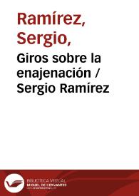 Giros sobre la enajenación / Sergio Ramírez | Biblioteca Virtual Miguel de Cervantes