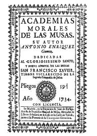Academias morales de las musas ...  / por Antonio Enríquez Gómez | Biblioteca Virtual Miguel de Cervantes