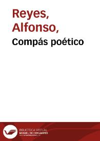 Compás poético / Alfonso Reyes | Biblioteca Virtual Miguel de Cervantes
