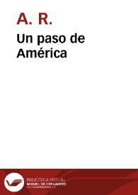 Un paso de América / A. R. | Biblioteca Virtual Miguel de Cervantes