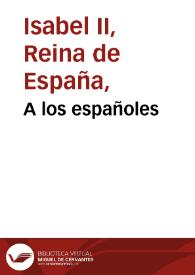 A los españoles | Biblioteca Virtual Miguel de Cervantes