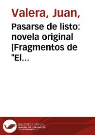 Pasarse de listo: novela original [Fragmentos de "El Campo"] | Biblioteca Virtual Miguel de Cervantes