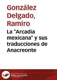 La "Arcadia mexicana" y sus traducciones de Anacreonte / Ramiro González Delgado | Biblioteca Virtual Miguel de Cervantes