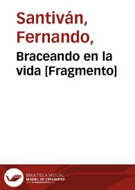 Braceando en la vida [Fragmento] / Fernando Santiván | Biblioteca Virtual Miguel de Cervantes