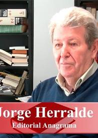 Entrevista a Jorge Herralde (Anagrama) | Biblioteca Virtual Miguel de Cervantes