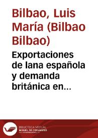 Exportaciones de lana española y demanda británica en el siglo XVIII / Luis María Bilbao | Biblioteca Virtual Miguel de Cervantes