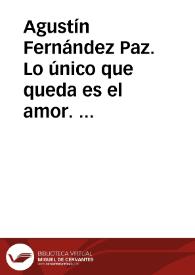 Agustín Fernández Paz. Lo único que queda es el amor.  Amor de agosto [Ficha de lectura guiada]