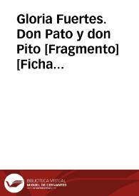 Gloria Fuertes. Don Pato y don Pito [Fragmento]      [Ficha de lectura guiada] | Biblioteca Virtual Miguel de Cervantes