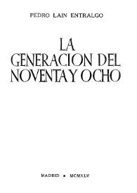La generación del noventa y ocho / Pedro Laín Entralgo | Biblioteca Virtual Miguel de Cervantes