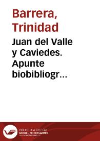 Juan del Valle y Caviedes. Apunte biobibliográfico / Trinidad Barrera | Biblioteca Virtual Miguel de Cervantes