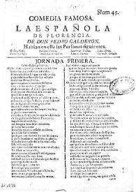 Comedia famosa. La española de Florencia / de don Pedro Calderón de la Barca | Biblioteca Virtual Miguel de Cervantes