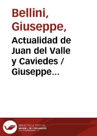 Actualidad de Juan del Valle y Caviedes / Giuseppe Bellini | Biblioteca Virtual Miguel de Cervantes