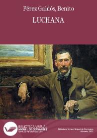 Luchana / B. Pérez Galdós | Biblioteca Virtual Miguel de Cervantes