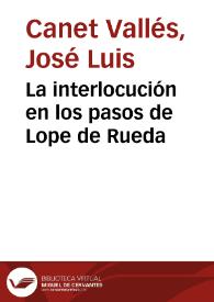 La interlocución en los pasos de Lope de Rueda / José Luis Canet | Biblioteca Virtual Miguel de Cervantes