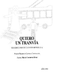 Más información sobre Quiero un tranvía / María Casanova Rivas