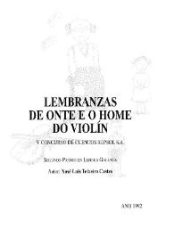 Más información sobre Lembranzas de onte e o home do violín / Xosé Luis Teixeiro Castro