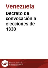 Decreto de convocación a elecciones de 1830 | Biblioteca Virtual Miguel de Cervantes