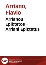 Arrianou Epiktetos = Arriani Epictetus | Biblioteca Virtual Miguel de Cervantes