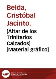 [Altar de los Trinitarios Calzados] [Material gráfico] | Biblioteca Virtual Miguel de Cervantes