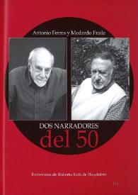 Antonio Ferres y Medardo Fraile, dos narradores del 50 / Roberto Ruiz de Huydobro | Biblioteca Virtual Miguel de Cervantes