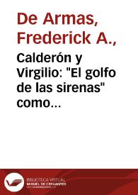 Calderón y Virgilio: "El golfo de las sirenas" como égloga / Frederick A. de Armas | Biblioteca Virtual Miguel de Cervantes