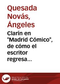 Clarín en "Madrid Cómico", de cómo el escritor regresa al “hogar paterno de mi tío" / Ángeles Quesada Novás | Biblioteca Virtual Miguel de Cervantes
