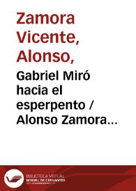 Gabriel Miró hacia el esperpento / Alonso Zamora Vicente | Biblioteca Virtual Miguel de Cervantes