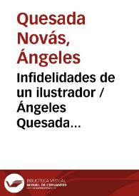 Infidelidades de un ilustrador / Ángeles Quesada Novás, Sociedad Menéndez Pelayo | Biblioteca Virtual Miguel de Cervantes
