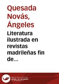Literatura ilustrada en revistas madrileñas fin de siglo (1890-1900) / Ángeles Quesada Novás | Biblioteca Virtual Miguel de Cervantes