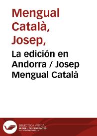 Publishing in Andorra / Josep Mengual Català | Biblioteca Virtual Miguel de Cervantes