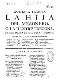 Comedia famosa. La hija del mesonero, ó La ilustre fregona | Biblioteca Virtual Miguel de Cervantes