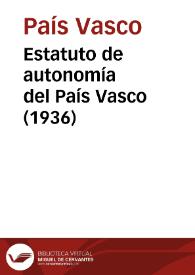 Estatuto de autonomía del País Vasco (1936) | Biblioteca Virtual Miguel de Cervantes