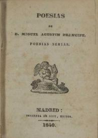 Poesías  / de D. Miguel Agustín Príncipe | Biblioteca Virtual Miguel de Cervantes