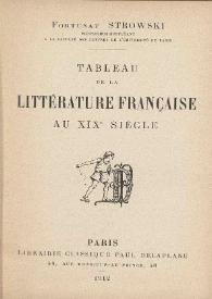Tableau de la littérature française au XIXe siècle / Fortunat Strowski | Biblioteca Virtual Miguel de Cervantes