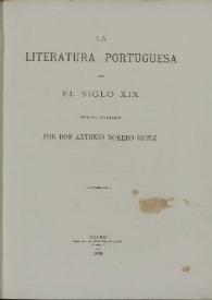 La literatura portuguesa en el siglo XIX : estudio literario / por don Antonio Romero Ortiz | Biblioteca Virtual Miguel de Cervantes